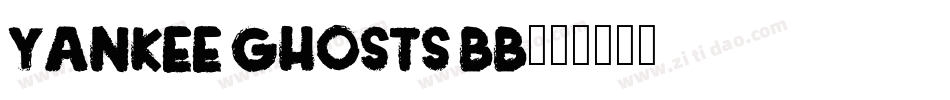 Yankee Ghosts BB字体转换